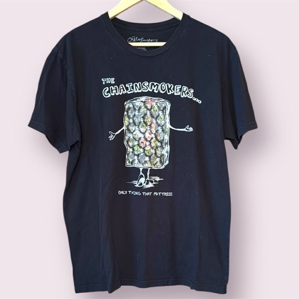 THE CHAINSMOKERS Only Things That Mattress Tee